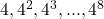 4,4^2,4^3,...,4^8