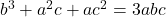 b^3+a^2c+ac^2=3abc